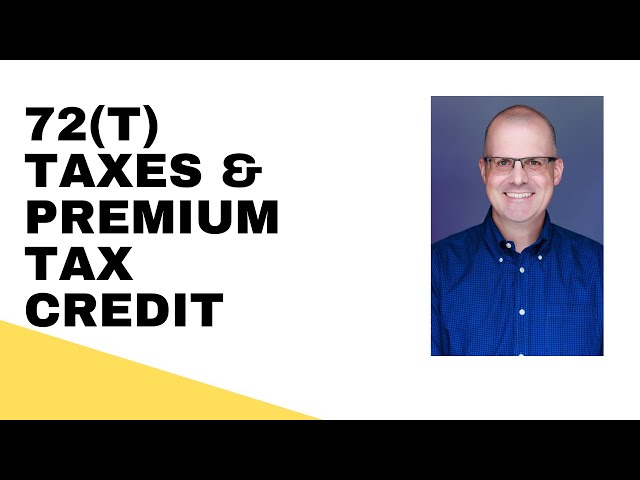 72(t) Payment Plans: How Much Tax and Premium Tax Credit