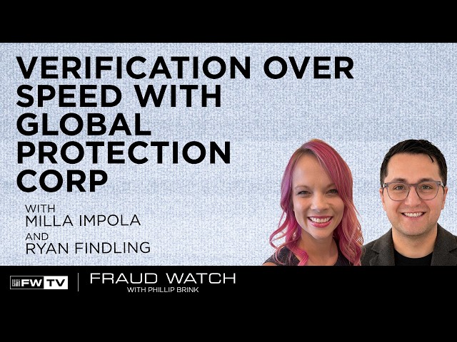 Verification Over Speed with Global Protection Corp. | Fraud Watch