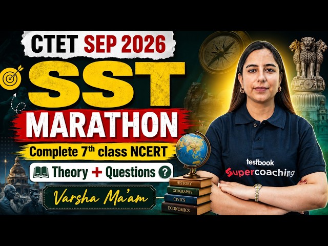 CTET SST Paper 2 | CTET SST NCERT Class 7 | Complete CTET SST In 1 Video By Varsha Mam