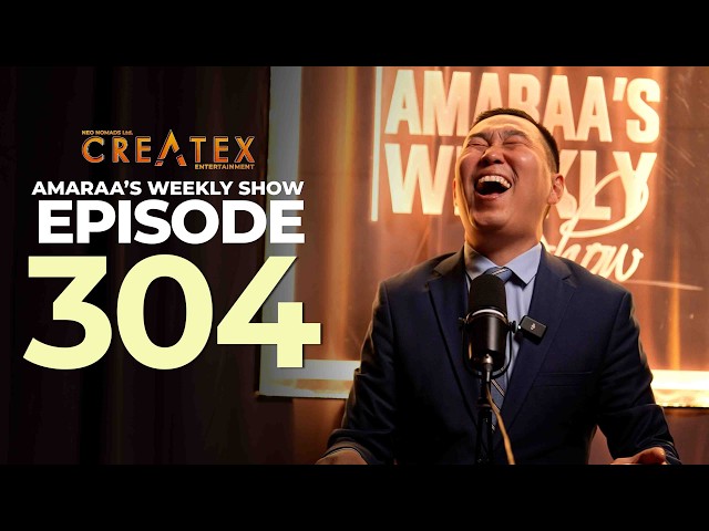 AMARAA's Weekly Show (Episode 304)