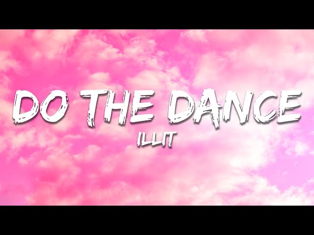 ILLIT - Do The Dance (Lyrics)