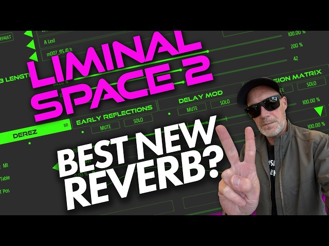You Can Program This Reverb Like a Synth: A Deep Dive into Liminal Space 2, Haunted Digital Reverb