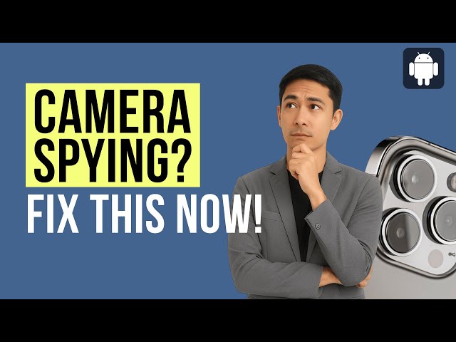 Android Camera Privacy Settings You Need to Change NOW! (Secure Your Camera with These Tweaks)