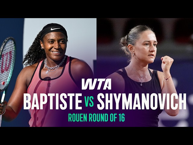 Hailey Baptiste vs. Iryna Shymanovich | 2026 Rouen Round of 16 | WTA Match Highlights