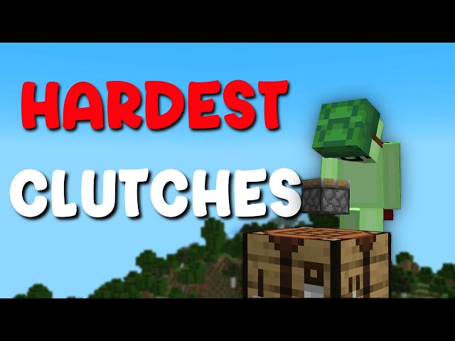 Minecraft's Hardest Clutches