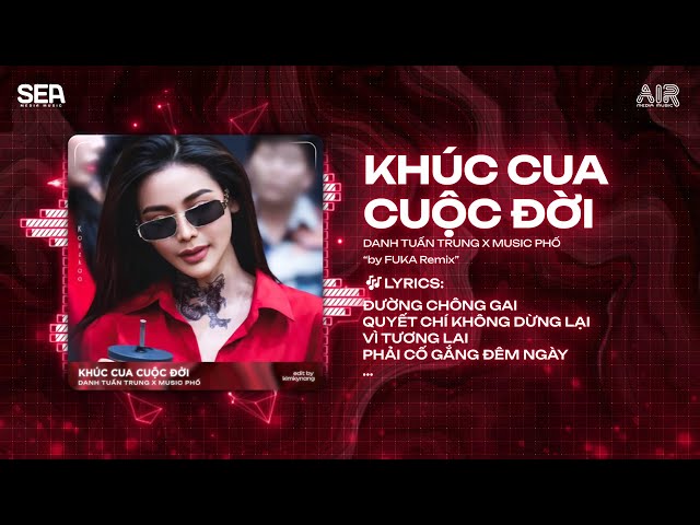 Khúc Cua Cuộc Đời Remix - Fuka x Danh Tuấn Trung 🚑 Cuộc Đời Mà Thì Phải Có Những Khúc Cua Remix