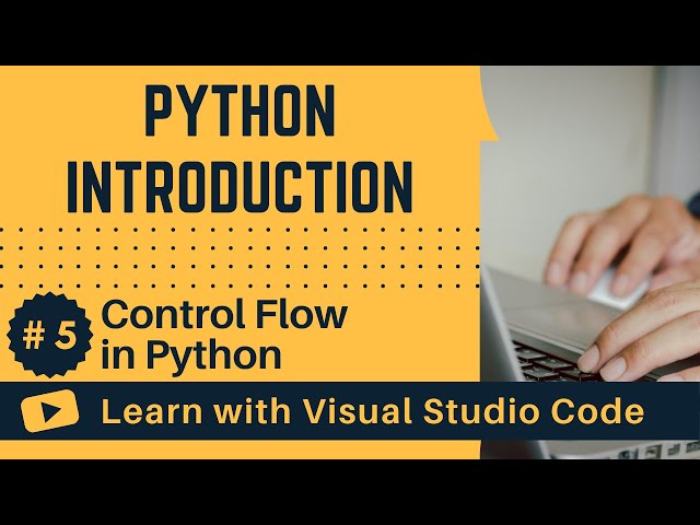 [Learn with VSCode] Python for Beginners #5 Control Flow in Python