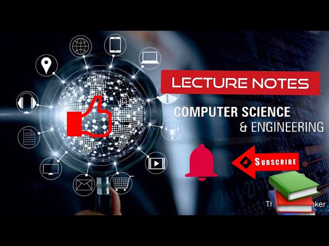Lecture Notes for Computer Science and Engineering