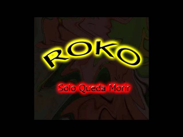 Roko - Solo Queda Morir (Official Music)