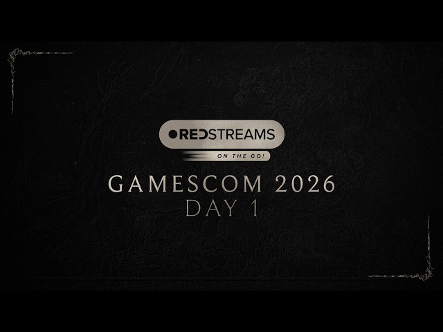 REDstreams: On the Go! gamescom 2026 | Day 1