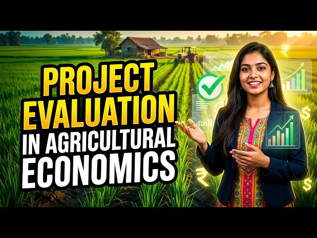 IBPS AFO & TNPSC AO | Project Evaluation in Agricultural Economics