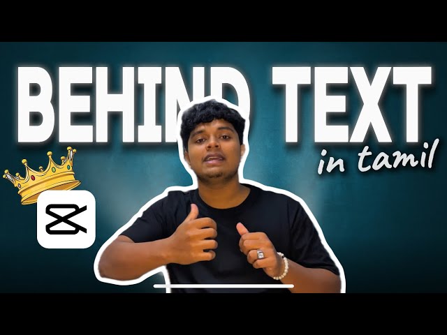 HOW TO ADD TEXT BEHIND PERSON IN CAPCUT PC || TAMIL || TUTORIAL (2024)