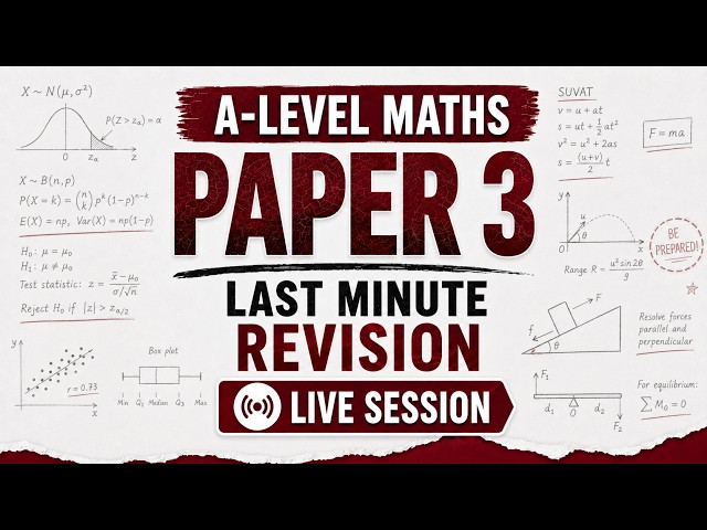 📊 Edexcel A-Level Maths - Paper 3 - Last Minute Revision Livestream (#1)📊