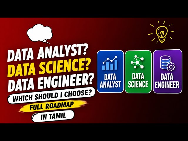 Data Analyst vs Data Engineer vs Data Scientist Full Roadmap in Tamil (2026 Guide)