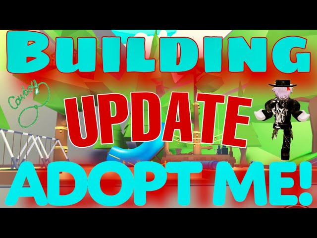 Adopt Me Building Update!