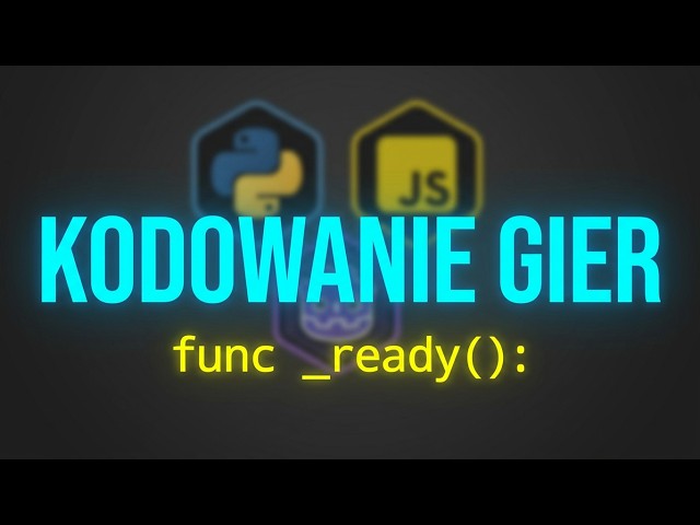 GRY! Python, JavaScript, GDScript bezpłatny kurs krok po kroku kodowanie gier Jeden problem 3 języki
