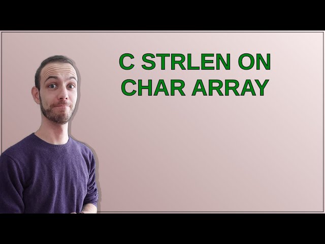 C strlen on char array