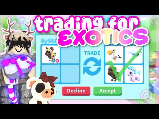 Trading for “EXOTICS” in Adopt Me!