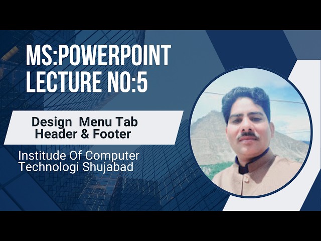 MS:PowerPoint LectureNo5