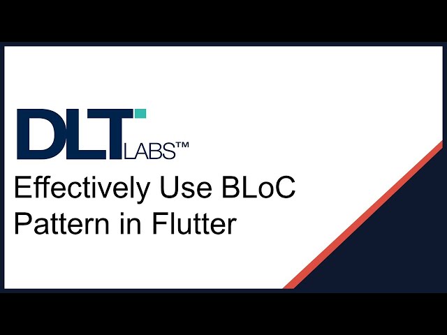 Effectively Use BLoC Pattern in Flutter