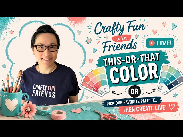 ▶️ LIVE (replay) - Crafty Fun with Friends (Ep. 177)