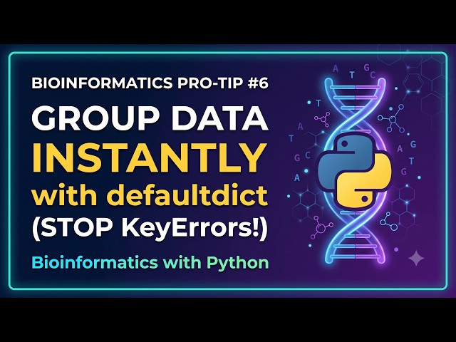 Bioinformatics Pro-Tip #6: Group Data Instantly with defaultdict (Stop KeyErrors!)