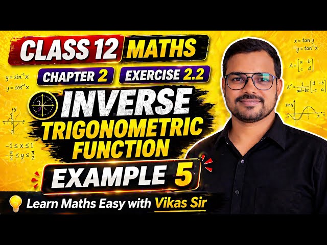 🔥 Class 12 Maths Chapter 2 | Inverse Trig. Functions Ex.2.2 Example 5|Boards+JEE #maths #viral 