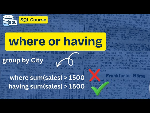 HAVING vs WHERE in SQL: When to Filter Before and After GROUP BY