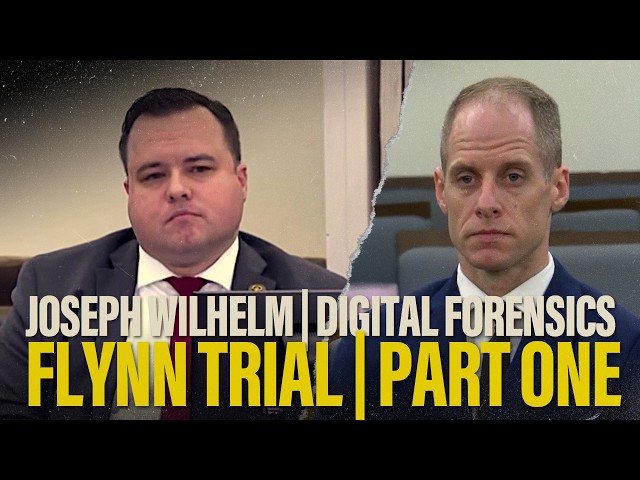 FULL TESTIMONY | Digital Forensics Examiner Joseph Wilhelm testifies in the Flynn murder trial