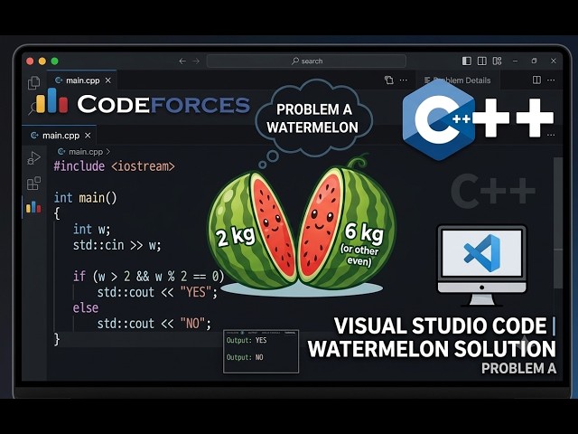 Codeforces 4A Watermelon | C++ &  VS Code