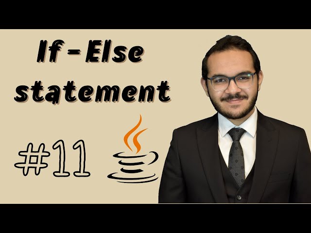 11) كورس الجافا المتكامل - if else statement in java