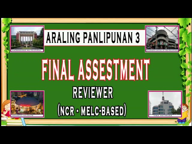 ARALING PANLIPUNAN 3 - FINAL ASSESTMENT TEST - REVIEWER (NCR-MELC-BASED) #exams