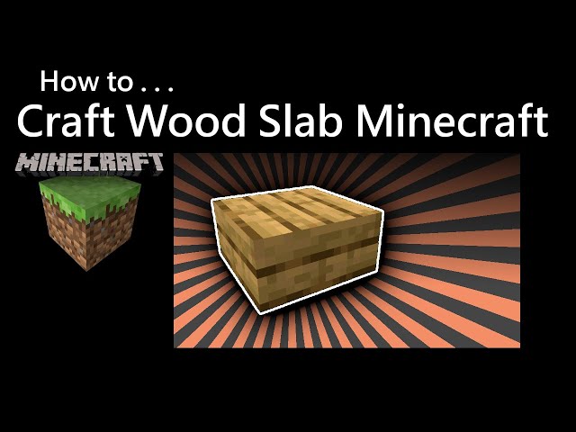 How To Craft Wood Slab Minecraft