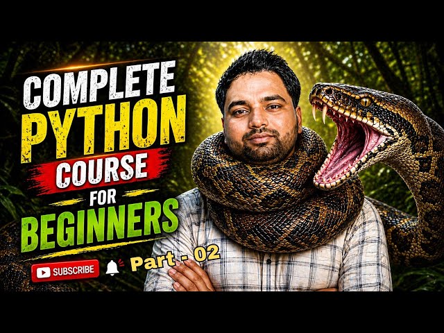 Python Tutorial For Beginners (Part 02) | Complete Python Course 