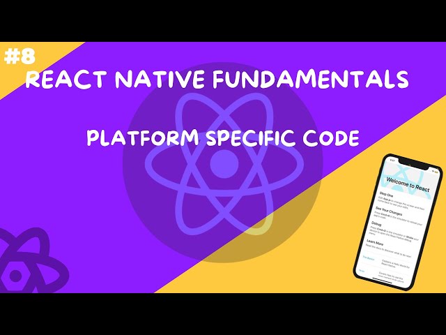 React Native Fundamentals - Platform Specific Code