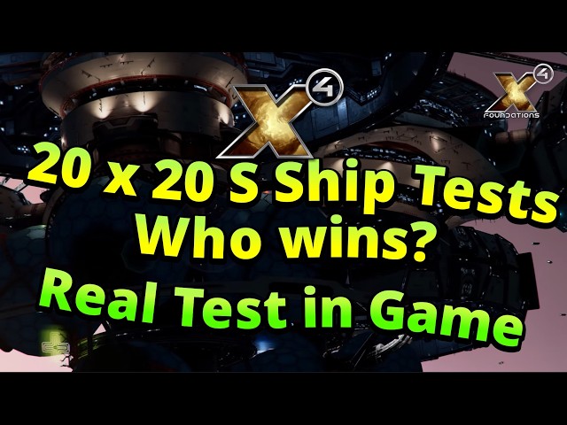 20x20 Ship[ Tests in X4 Foundations the fast, quick and easy way tutorial