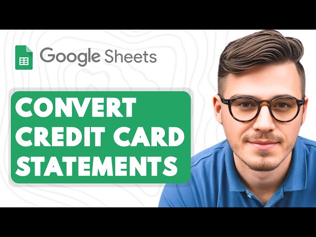 How to Convert Credit Card Statements to CSV, Excel or Google sheets [2025 Guide]
