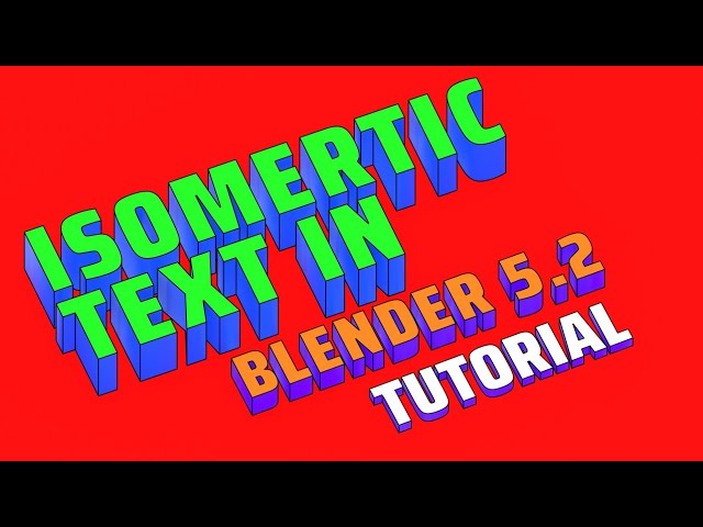 How to Make Colorful 3D Text in Blender 5.2 | Easy Isometric Text