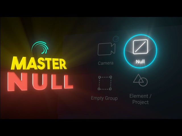 Master NULL in ALIGHT MOTION Complete Beginner Guide !!