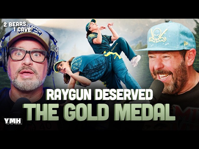 Raygun Deserved The Gold Medal | 2 Bears, 1 Cave