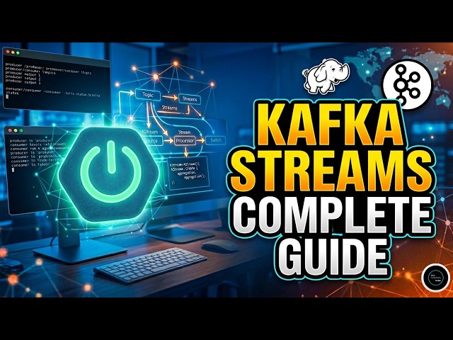 🚀 Kafka Streams Full Course | Build Real-Time Systems with Spring Boot @Javatechie