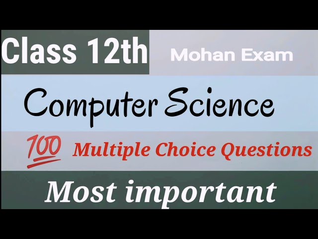 computer science multiple choice questions | 100 most important computer science MCQ questions