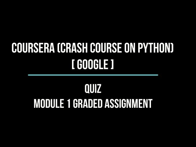 module 1 graded assessment crash course on python