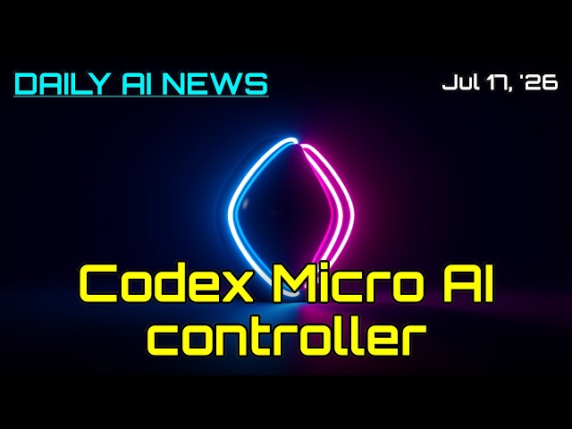 Codex Micro AI controller + Replit | Daily AI News
