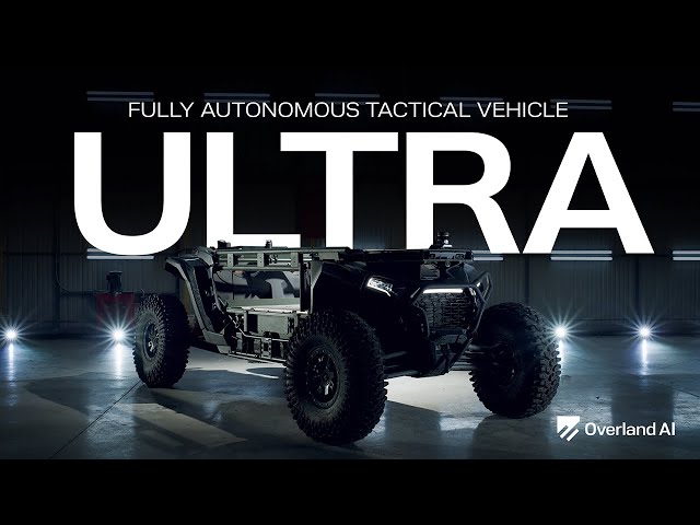 Overland AI | ULTRA | Fully Autonomous Tactical Vehicle
