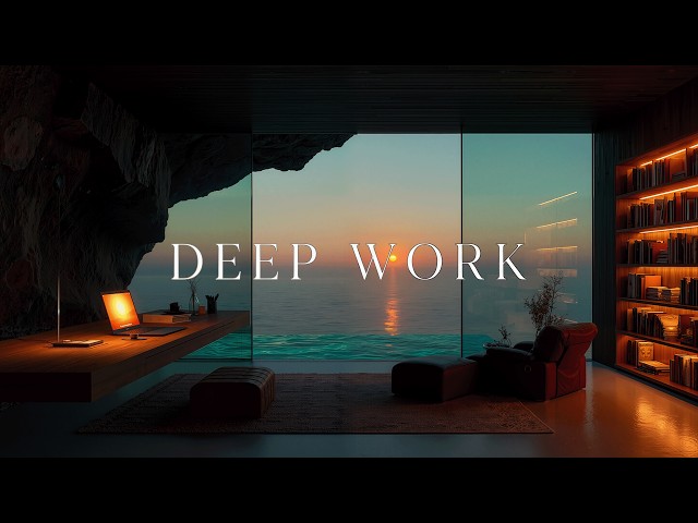 Deep Work Music For Maximum Productivity - Calm Background Soundscape for Maximum Focus