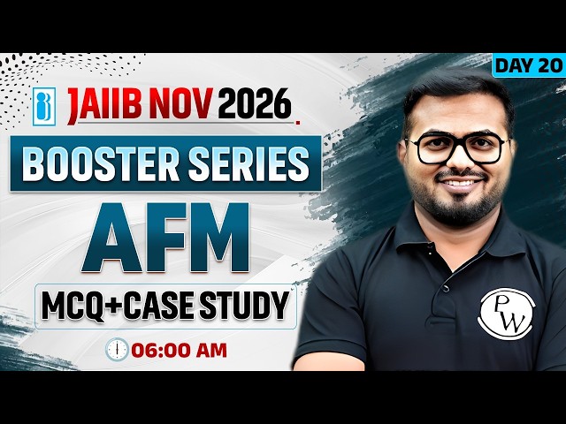JAIIB NOV 2026 Booster Series Day 20 | AFM MCQs + Case Studies | JAIIB AFM Preparation
