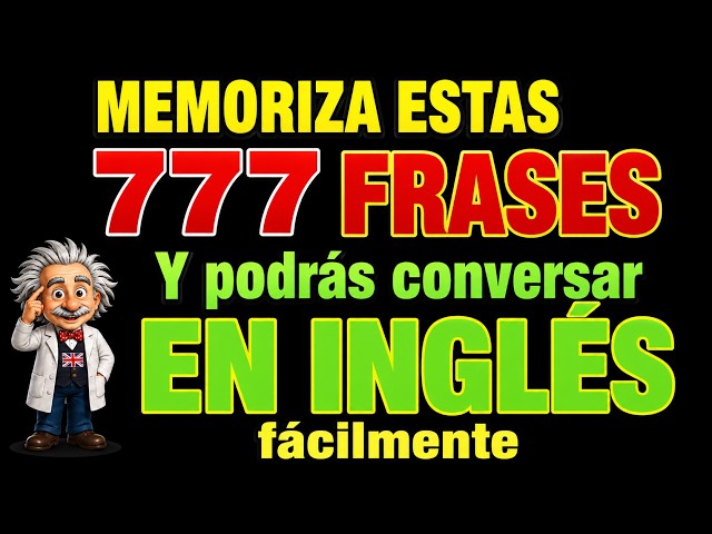 🇺🇸 ¡Aprende 777 frases muy fáciles en inglés gratis para principiantes en EE. UU.!