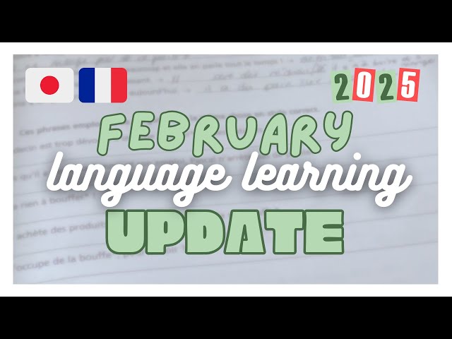 february language learning update | 2025