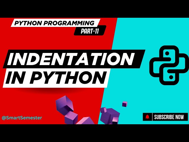 Indentation | Python Programming | Basics to Advanced Concepts